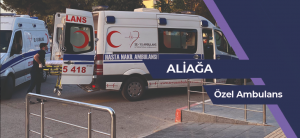 Aliağa Özel Ambulans