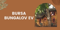 BURSA BUNGALOV EV