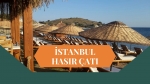 İSTANBUL HASIR ÇATI